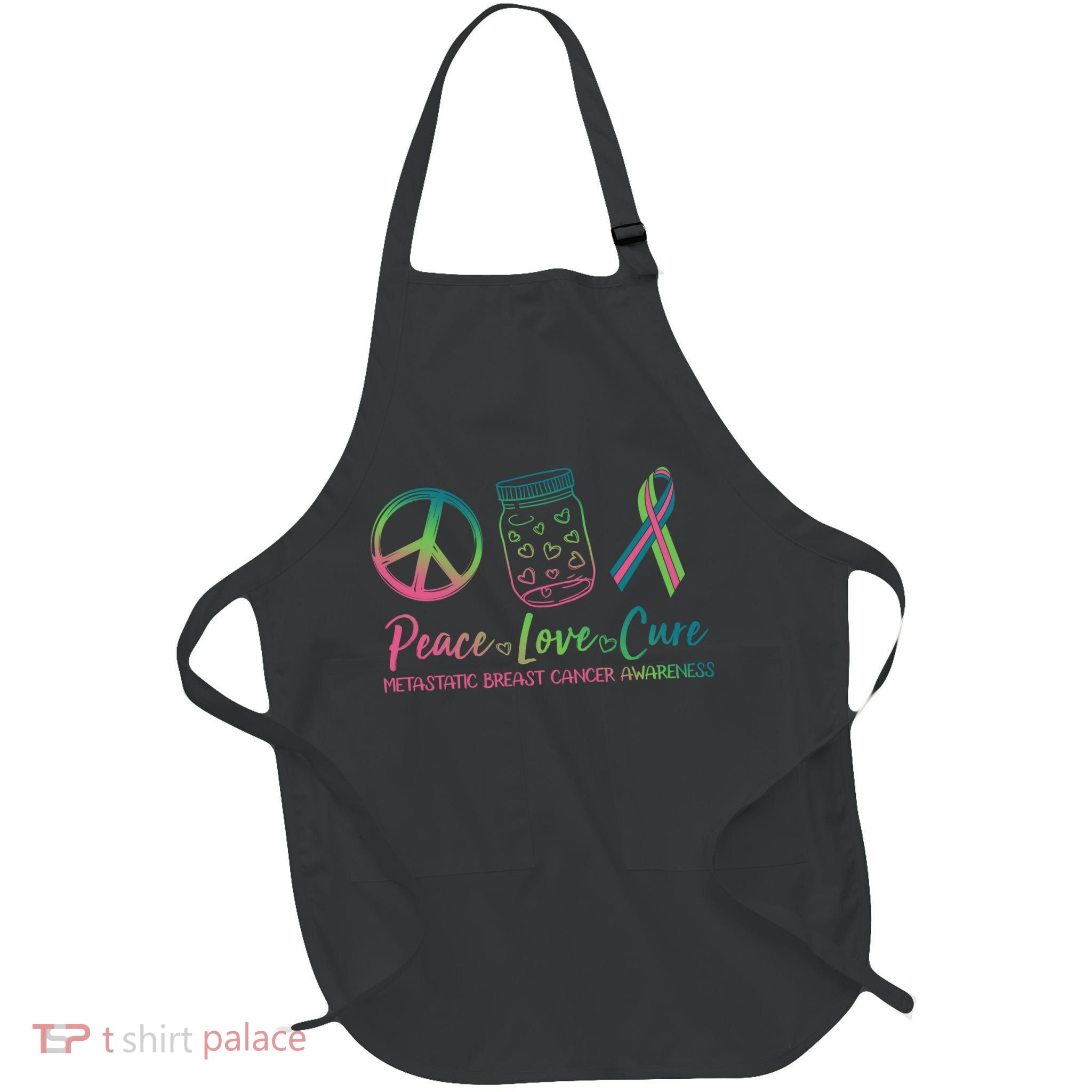 Peace Love Cure Metastatic Breast Cancer Awareness Full-Length Apron With Pockets