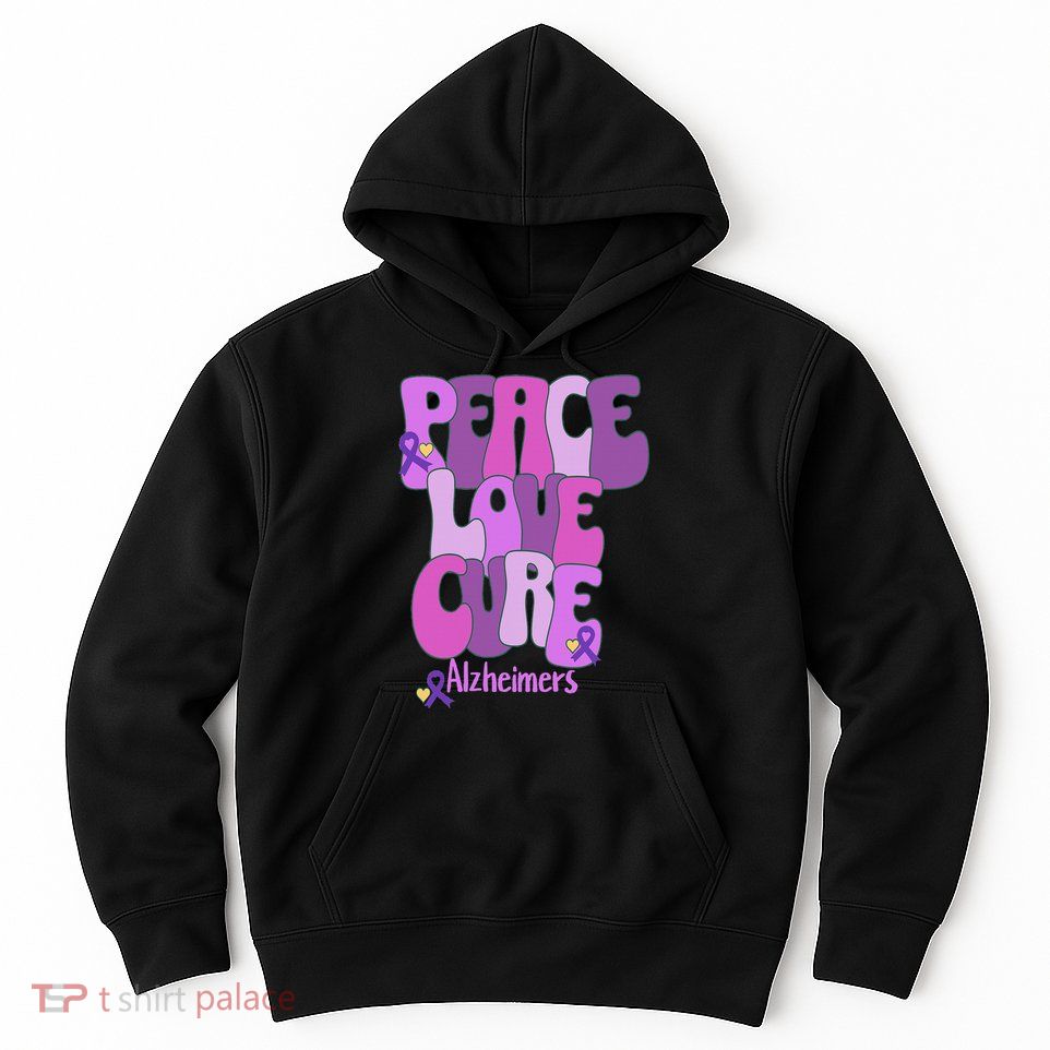 Peace Love Cure Alzheimer's Awareness Purple Ribbon End Alz Hoodie