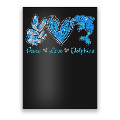 Peace Love Dolphins Funny Dolphin Lover Gifts Poster