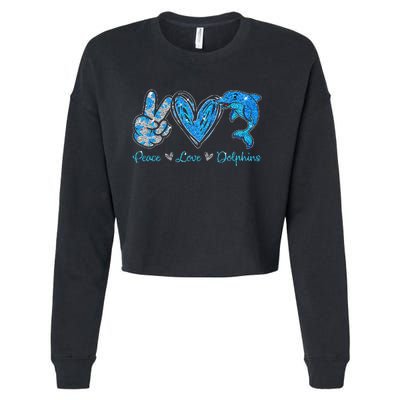 Peace Love Dolphins Funny Dolphin Lover Gifts Cropped Pullover Crew