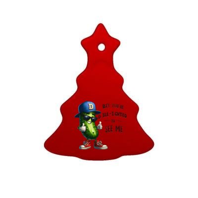 Pickle Lover Dillighted To See You Funny Pickle Gift Ceramic Tree Ornament