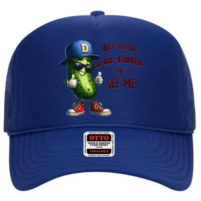 Pickle Lover Dillighted To See You Funny Pickle Gift High Crown Mesh Back Trucker Hat