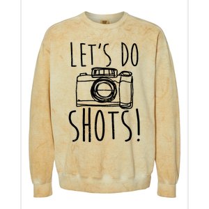 Photography Lets Do Shots Funny Camera Photographer Colorblast Crewneck Sweatshirt