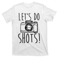 Photography Lets Do Shots Funny Camera Photographer T-Shirt