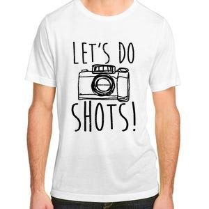 Photography Lets Do Shots Funny Camera Photographer Adult ChromaSoft Performance T-Shirt