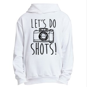 Photography Lets Do Shots Funny Camera Photographer Urban Pullover Hoodie