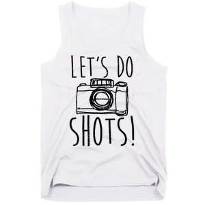 Photography Lets Do Shots Funny Camera Photographer Tank Top