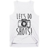 Photography Lets Do Shots Funny Camera Photographer Tank Top