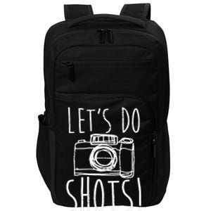 Photography Lets Do Shots Funny Camera Photographer Impact Tech Backpack