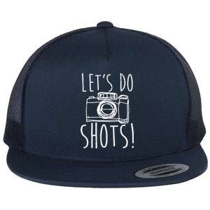 Photography Lets Do Shots Funny Camera Photographer Flat Bill Trucker Hat