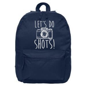 Photography Lets Do Shots Funny Camera Photographer 16 in Basic Backpack