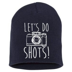 Photography Lets Do Shots Funny Camera Photographer Short Acrylic Beanie