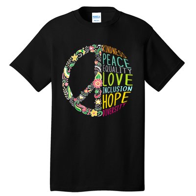 Peace Love Diversity Inclusion Equality Human Rights Tall T-Shirt