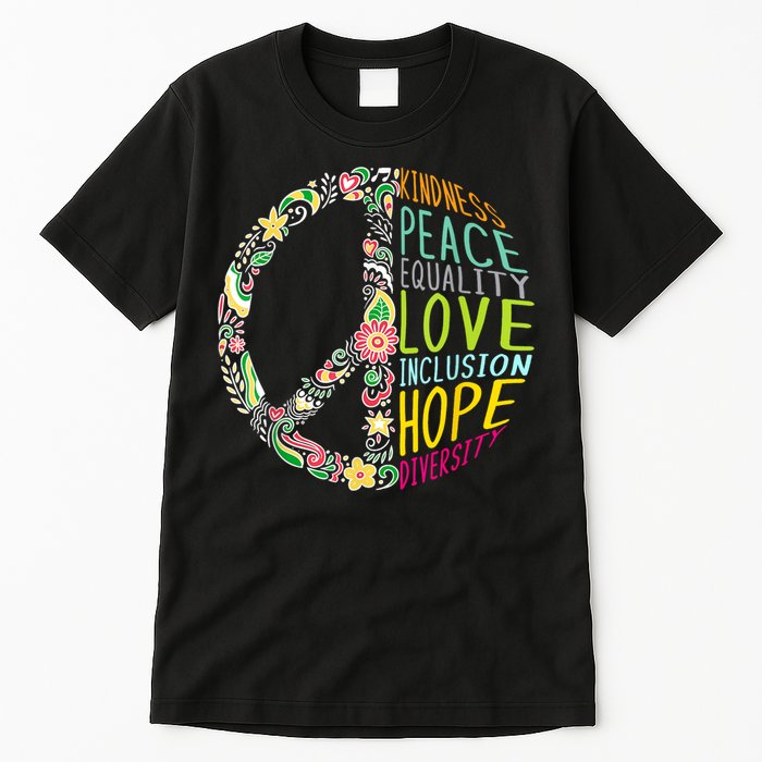 Peace Love Diversity Inclusion Equality Human Rights Tall T-Shirt