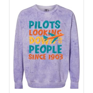 Pilots Looking Down On People Since 1903 Funny Colorblast Crewneck Sweatshirt