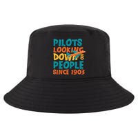 Pilots Looking Down On People Since 1903 Funny Cool Comfort Performance Bucket Hat