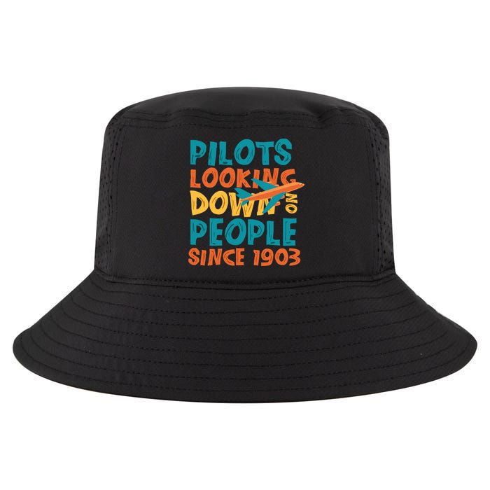 Pilots Looking Down On People Since 1903 Funny Cool Comfort Performance Bucket Hat