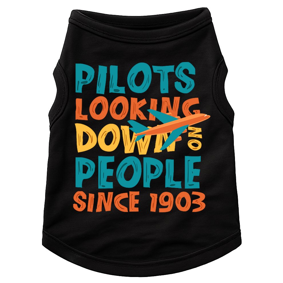 Pilots Looking Down On People Since 1903 Funny Doggie Tank