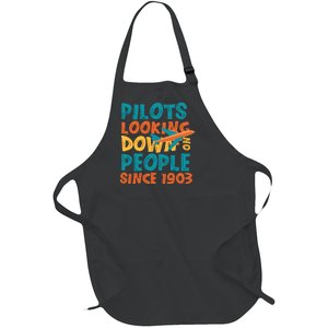 Pilots Looking Down On People Since 1903 Funny Full-Length Apron With Pockets