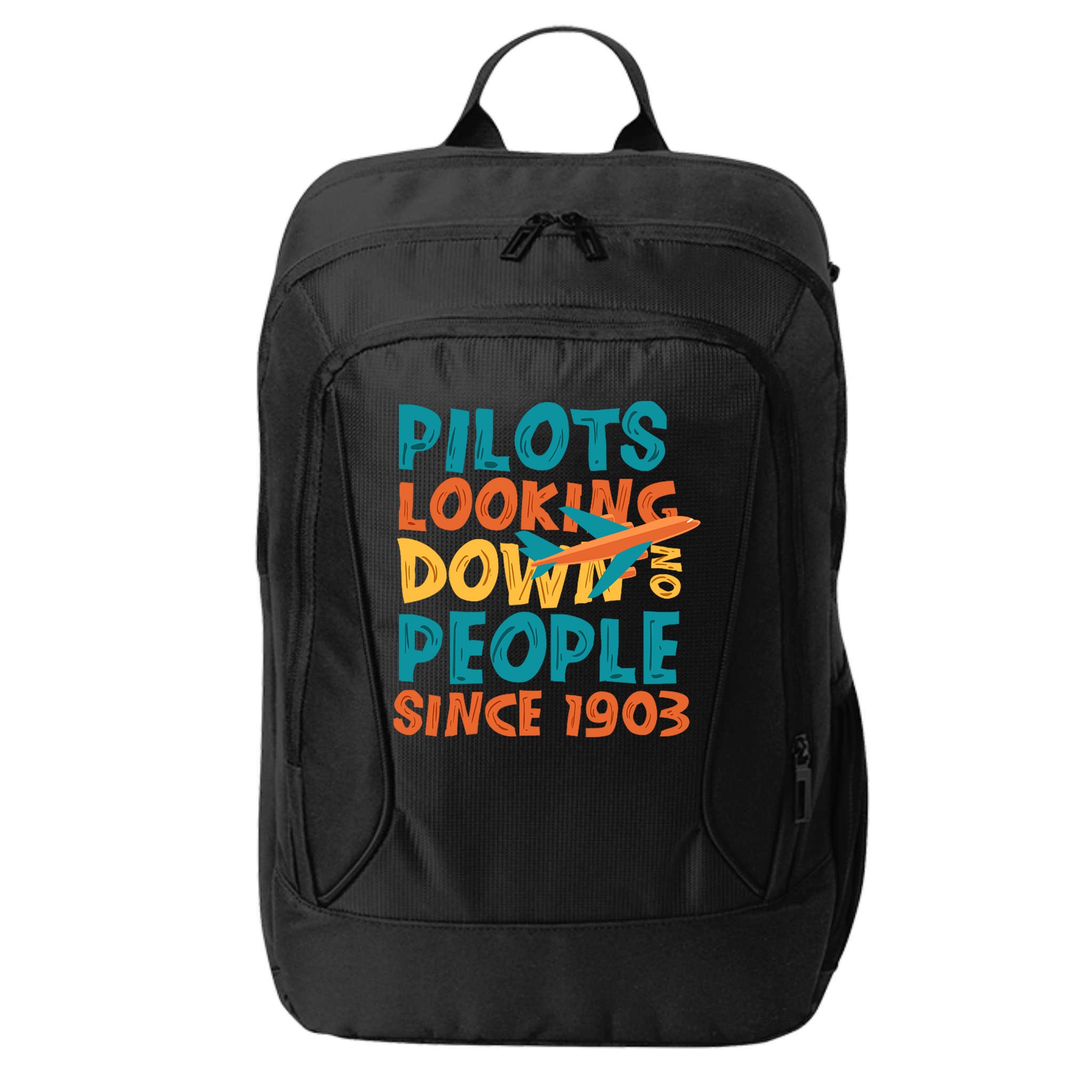 Pilots Looking Down On People Since 1903 Funny City Backpack
