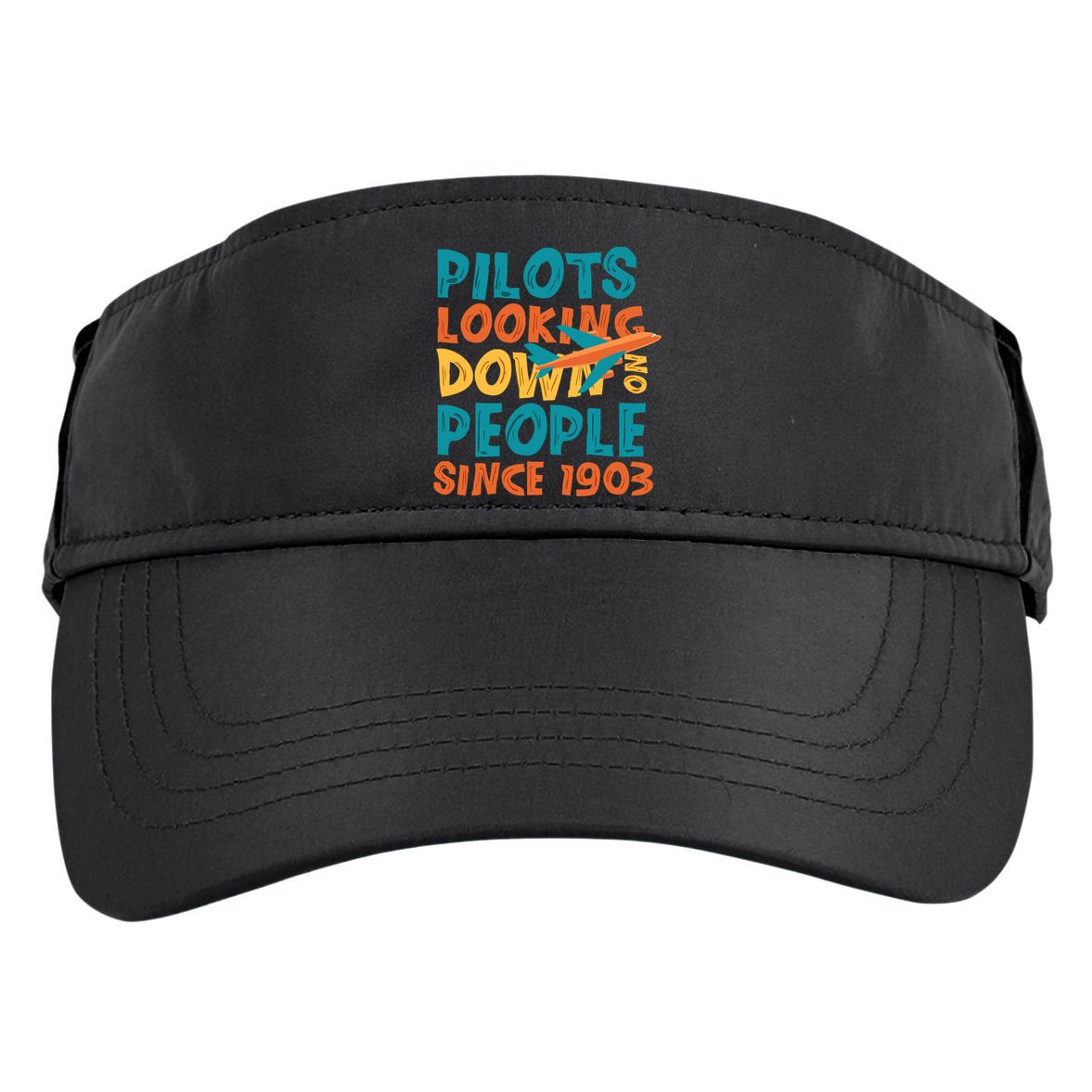 Pilots Looking Down On People Since 1903 Funny Adult Drive Performance Visor