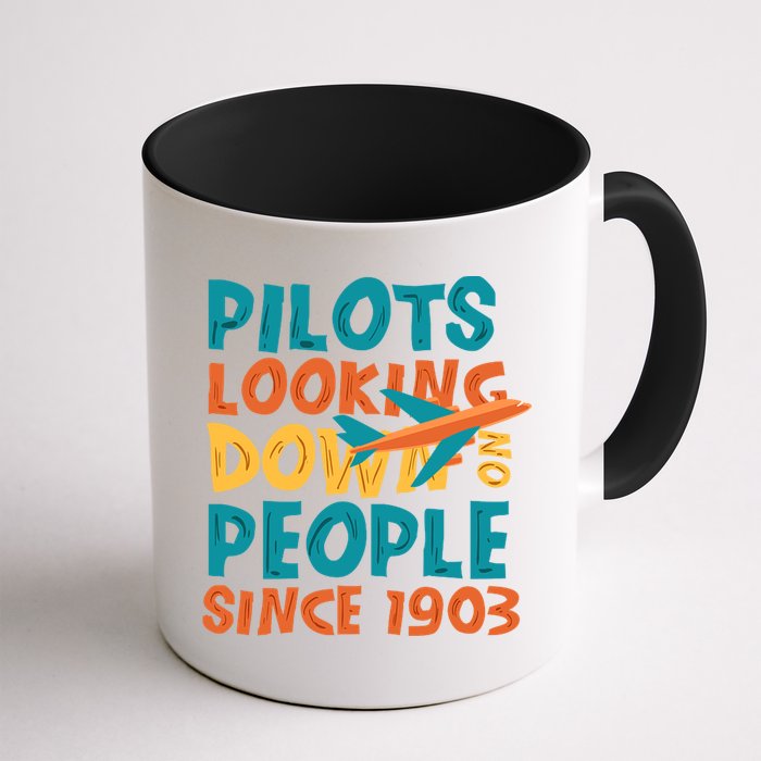 Pilots Looking Down On People Since 1903 Funny Mug