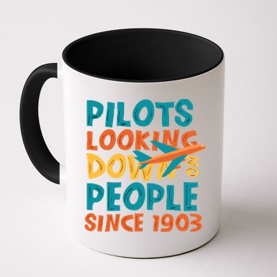 Pilots Looking Down On People Since 1903 Funny Mug
