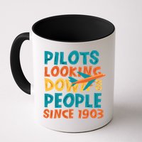 Pilots Looking Down On People Since 1903 Funny Mug