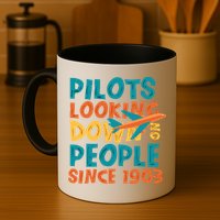 Pilots Looking Down On People Since 1903 Funny Mug