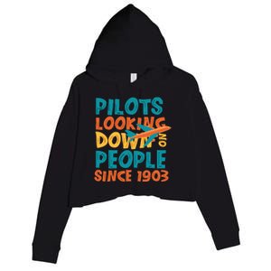 Pilots Looking Down On People Since 1903 Funny Crop Fleece Hoodie