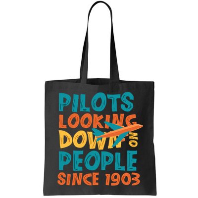 Pilots Looking Down On People Since 1903 Funny Bag