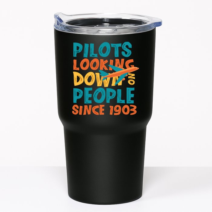 Pilots Looking Down On People Since 1903 Funny Tumbler