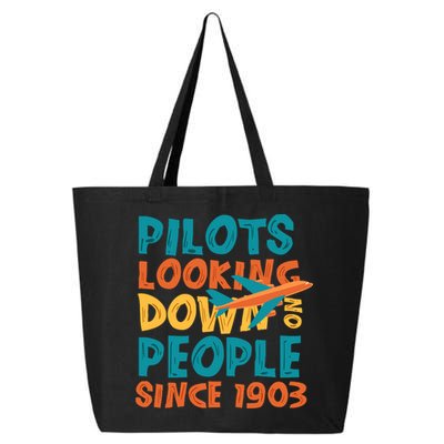 Pilots Looking Down On People Since 1903 Funny 25L Jumbo Tote