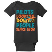 Pilots Looking Down On People Since 1903 Funny Baby Bodysuit