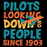 Pilots Looking Down On People Since 1903 Funny Baby Bodysuit