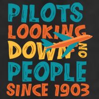 Pilots Looking Down On People Since 1903 Funny Golf Towel