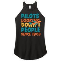 Pilots Looking Down On People Since 1903 Funny Women's Perfect Tri Rocker Tank