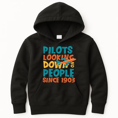 Pilots Looking Down On People Since 1903 Funny Kids Hoodie