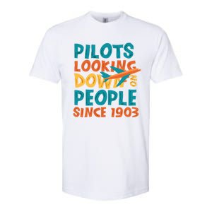 Pilots Looking Down On People Since 1903 Funny Softstyle CVC T-Shirt