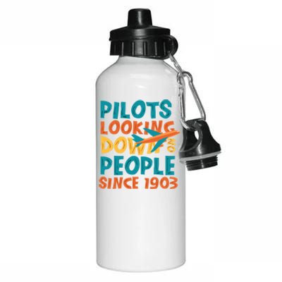 Pilots Looking Down On People Since 1903 Funny Aluminum Water Bottle