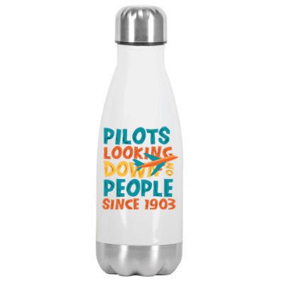 Pilots Looking Down On People Since 1903 Funny Stainless Steel Insulated Water Bottle