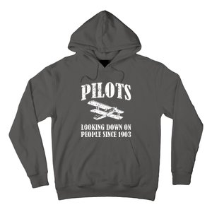 Pilots Looking Down On People Since 1903 Funny Pilot Hoodie