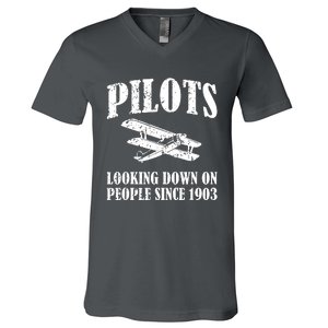 Pilots Looking Down On People Since 1903 Funny Pilot V-Neck T-Shirt