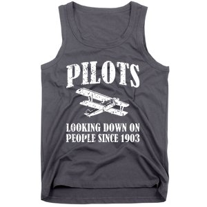 Pilots Looking Down On People Since 1903 Funny Pilot Tank Top