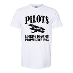 Pilots Looking Down On People Since 1903 Funny Pilot Softstyle CVC T-Shirt