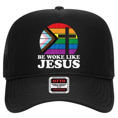 Pride Liberal Democrat Be Woke Like Jesus Christian Ally High Crown Mesh Back Trucker Hat