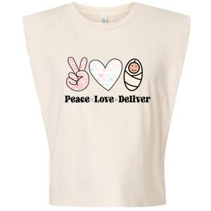 Peace Love Deliver Labor And Delivery Nurse L And D Nursing Cool Gift Garment-Dyed Women's Muscle Tee