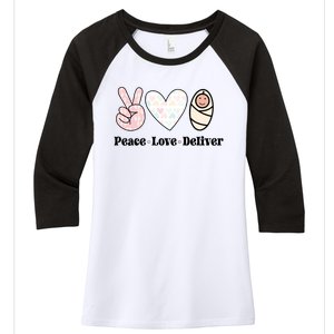 Peace Love Deliver Labor And Delivery Nurse L And D Nursing Cool Gift Women's Tri-Blend 3/4-Sleeve Raglan Shirt