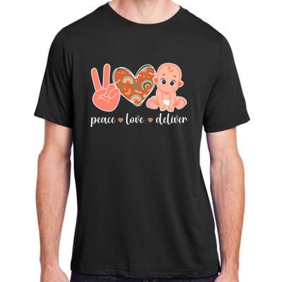 Peace Love Deliver Ob Nurse Obstetrical Nursing Gift Adult ChromaSoft Performance T-Shirt