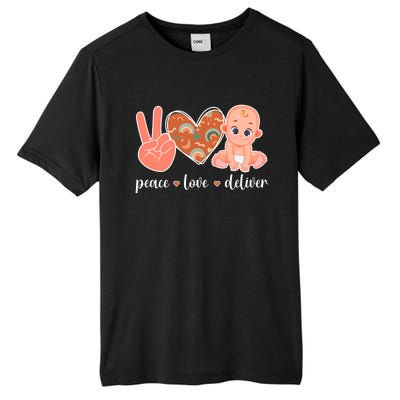 Peace Love Deliver Ob Nurse Obstetrical Nursing Gift Tall Fusion ChromaSoft Performance T-Shirt